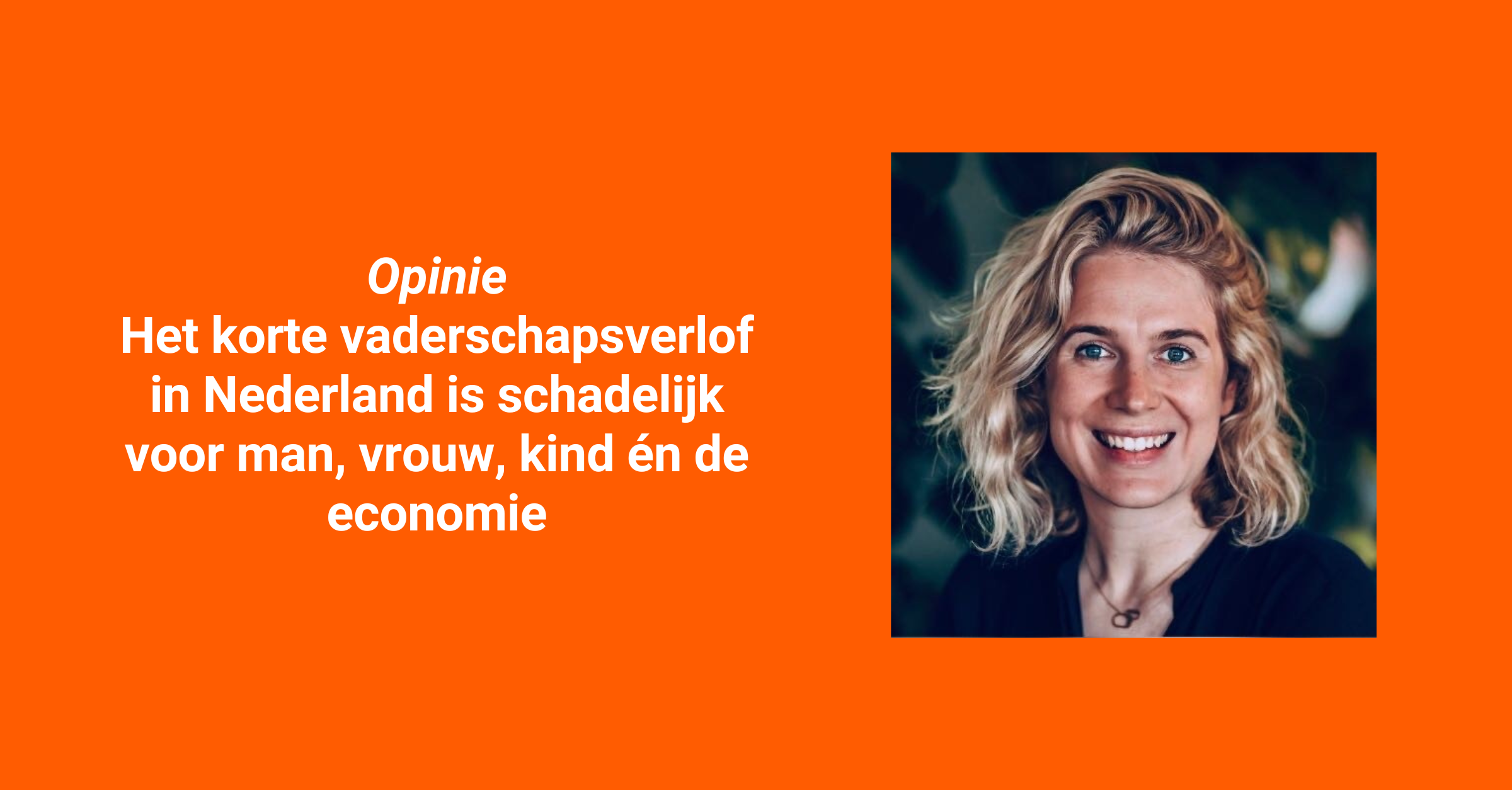 Marit Holman opinie vaderschapsverlof